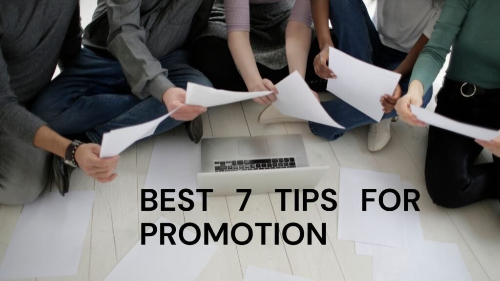 Best 7 tips for promotion in your company! How to get promoted in your company. 1 Tips for promotion