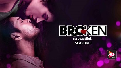 Broken but beautiful season 3 web series 