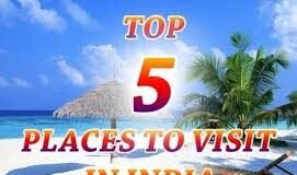 5 Best Holiday Destinations to Travel in India holiday destinations