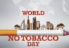 World No Tobacco Day : What is the reason behind of celebrating this day on an International level every year? Read on to know World No Tobacco Day : What is the reason behind of celebrating this day on an International level every year? Read on to know
